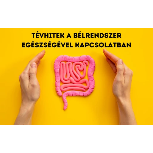 Tévhitek a bélrendszer egészségével kapcsolatban